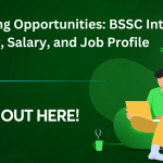 Unlocking Opportunities: BSSC Inter-Level Vacancy, Salary, and Job Profile